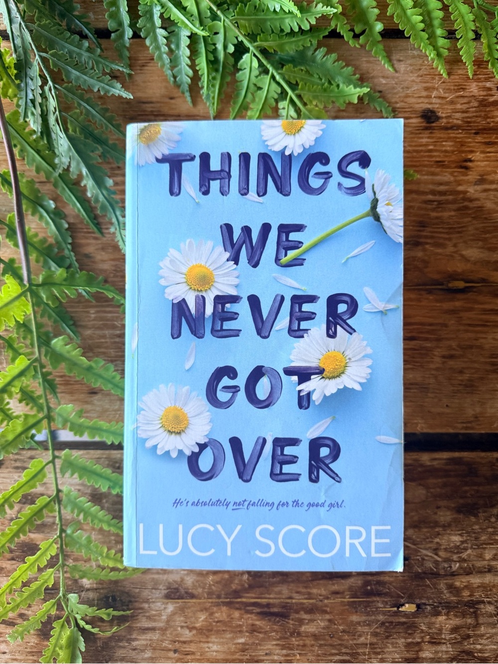 Things We Never Got Over - By Lucy Score - Paperback